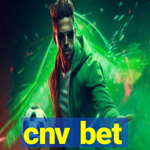 cnv bet